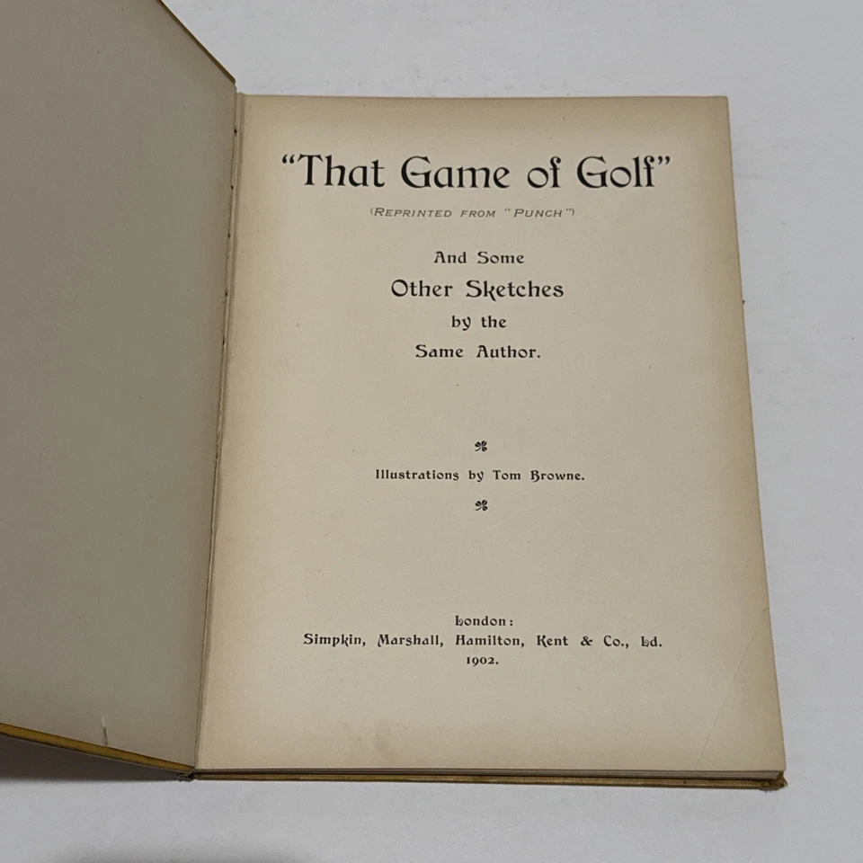 RARE That Game Of Golf (from Punch) Marshall Simpkin 1902 London Hamilton Kent - Image 4 of 4