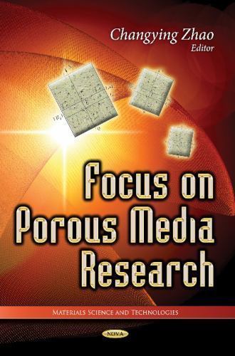 Focus on Porous Media Research by Changying Zhao (2013, Hardcover) for ...