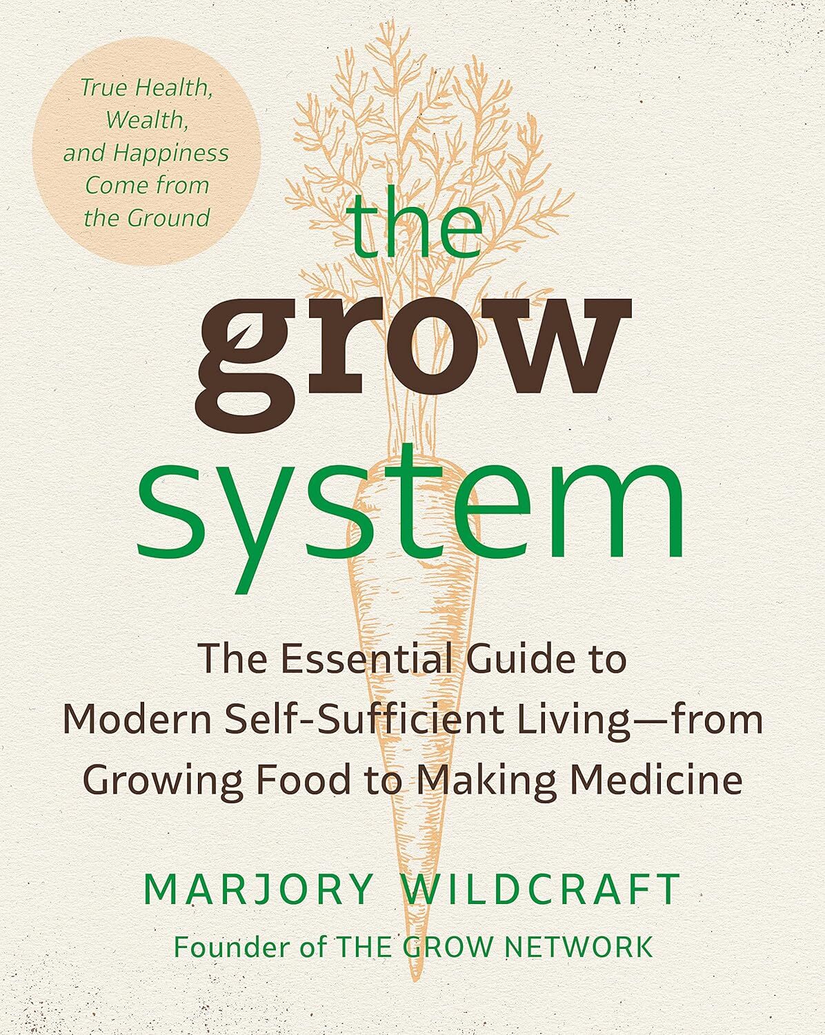 9780593330364 The Grow System: True Health, Wealth, and Happines...om the Ground