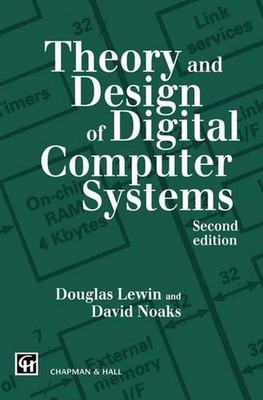 Theory and Design of Digital Computer Systems by T.R. Lewin (English) Paperback 