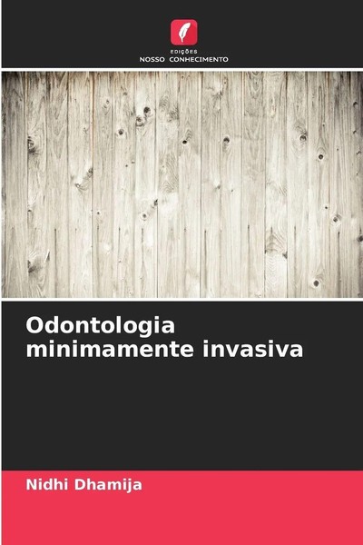 Nidhi Dhamija | Odontologia Minimamente Invasiva | Taschenbuch | Portugiesisch-image