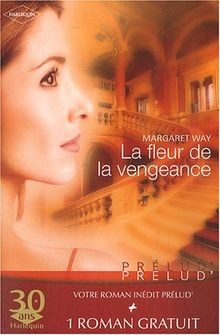 La fleur de la vengeance ; Un coeur à lépreuve v... | Buch | Zustand akzeptabel