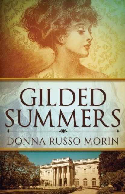 Gilded Summers by Donna Russo Morin PAPERBACK 9784867450468