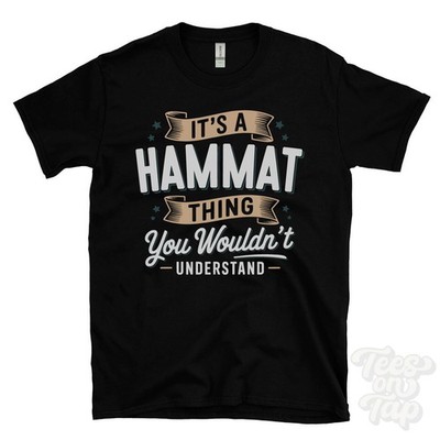 IT'S A HAMMAT THING YOU WOULD'T UNDERSTAND T-SHIRT Name Nachname Familie Geschenk
