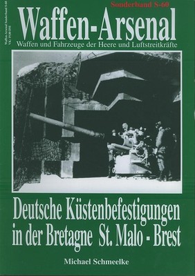 Waffen-Arsenal Sonderband S-60 Deutsche Küstenbefestigung Bretagne St. Malo-Bres