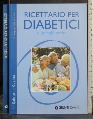 REZEPTBUCH FÜR DIABETIKER. CELLINI, TOTI. KUPPLUNGEN/DEMETRA.