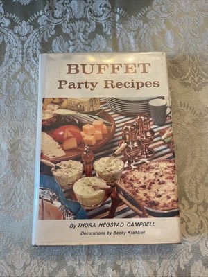 BUFFET PARTY RECIPES Thora Hegstad Campbell Stated 1st Printing 1964 Cookbook