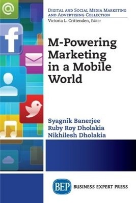 Nikhilesh Dholakia Syagnik Banerjee Ruby M-Powering Marketing in a (Taschenbuch)