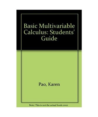 Student's Guide to Basic Multivariable Calculus: For use with Basic Multivariabl