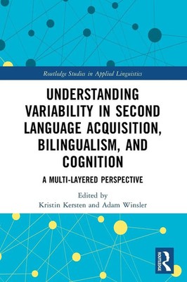 Kristin Kersten (u. a.) | Understanding Variability in Second Language...