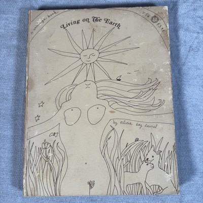 Living on the Earth 1971 Alicia Bay Laurel Hippie Off Grid Vintage Book