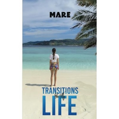 Transitions in My Life -  NEW Mare 2024