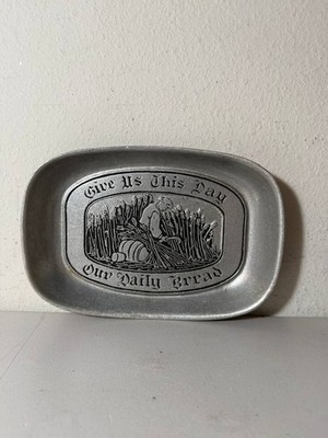 Vintage Wilton Armetale Pewter Give Us This Day Our Daily Bread Tray Platter 9''