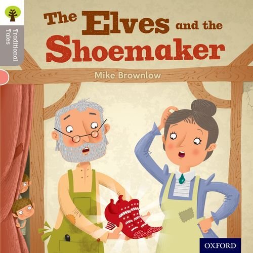 Oxford Reading Tree Traditional Tales: Level 1: The Elves and th