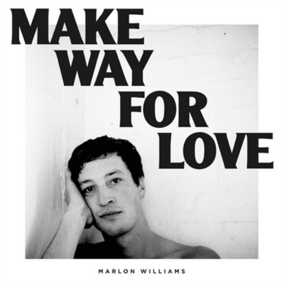 Marlon Williams Make Way for Love (CD) Album