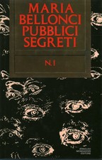 Pubblici segreti n.1 - Maria Bellonci (Alberto Mondadori Editore) [1990]