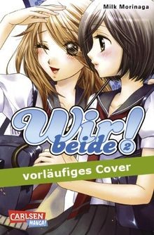 Wir beide! 02 von Morinaga, Milk | Buch | Zustand gut