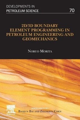 Nobuo Morita 2D/3D Boundary Element Programming in Petroleum Engin (Taschenbuch)