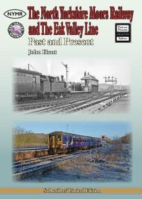 The North Yorkshire Moors Railway and the Esk Valley Line (British Railways Past