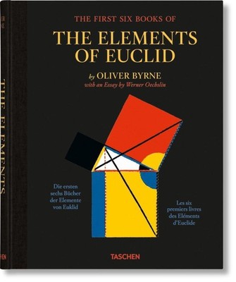 Werner Oechslin Oliver Byrne. The First Six Books of the Elements of Euclid