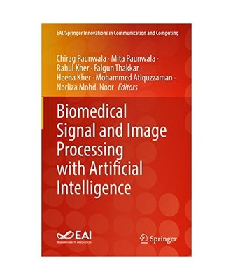 Biomedical Signal and Image Processing with Artificial Intelligence