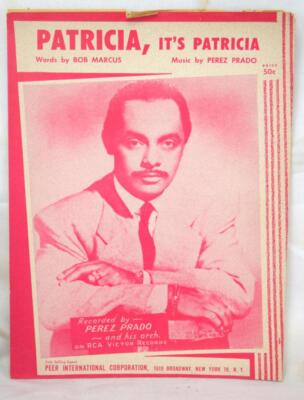 1958 Patricia It's Patricia Bob Marcus Perez Prado Sheet Music