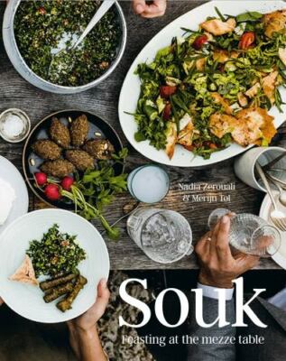 Souk: Feasting at the Mezze Table by Zerouali, Nadia; Tol, Merijn
