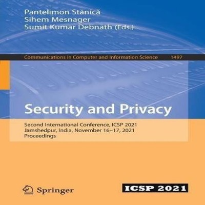 Security and Privacy Second International Conference ICSP 2021 Ja