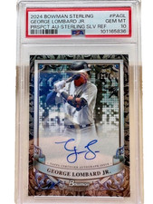 2024 Bowman Sterling Silver Refractor - George Lombard Jr AUTO /100 - PSA 10
