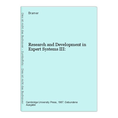 Research and Development in Expert Systems III: Bramer