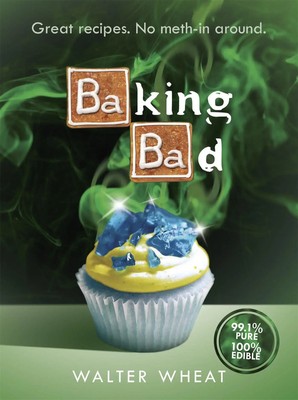 Walter Wheat | Baking Bad | Buch | Englisch (2014) | Gebunden