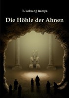 Die HöHle Der Ahnen T. Lobsang Rampa