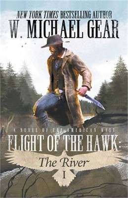 Flight Of The Hawk: The River (Paperback or Softback)