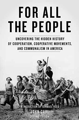 For All the People: Uncovering the Hidden - Paperback, by Curl John - Very Good