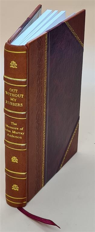 Out Without My Rubbers – John Murray Anderson Memoirs Leather Bound Edition