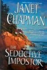 The Seductive Impostor - Unknown Binding By Janet Chapman - GOOD