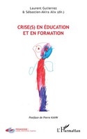 Laurent Gutierrez (U. A.) | Crise(S) En éDucation Et En Formation | Taschenbuch