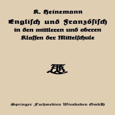 Englisch Und Franzosisch in Den Mittleren Und Oberen Klassen Der