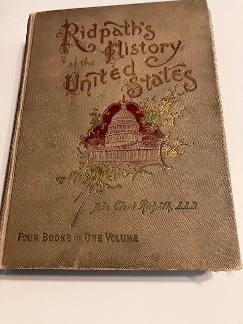 Ridpath's History of the United States,  1897, John Clark Ridpath,  Illustrated