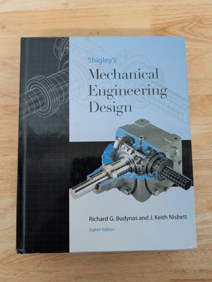 Shigley's Mechanical Engineering Design by Richard Budynas - Hardcover