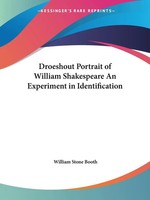William Stone Booth | Droeshout Portrait Of William Shakespeare An Experiment...
