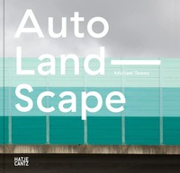 Michael Tewes | Nadine Barth | Auto Land Scape | Buch | 180 S. | Deutsch | 2022