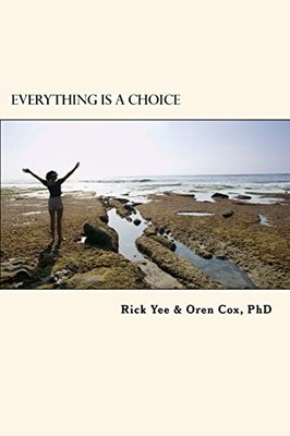 Everything is a Choice - GOOD