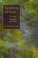 D. Stephen Long | Speaking Of God | Taschenbuch | Englisch (2009) | Eerdmans