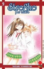 STREGHE PER AMORE # 9 - MANGA LOVE  # 55 Planet manga