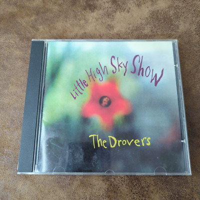 Little High Sky Show by The Drovers (CD 1995 Thermometer Sound Surface)