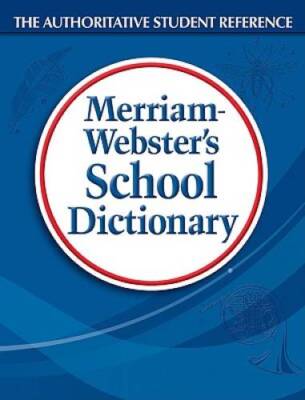 Merriam-Websters School Dictionary - Hardcover By Merriam-Webster - GOOD