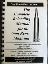 2016 THE COMPLETE RELOADING MANUAL FOR THE 7MM REM. MAGNUM, LOAD BOOKS USA