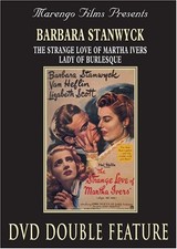 The Strange Love Of Martha Ivers - Lady Of Burlesque - DVD - Multiple Formats