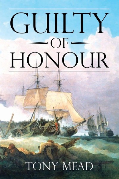 Guilty Of Honour Tony Mead Taschenbuch Kartoniert / Broschiert Englisch 2017-image